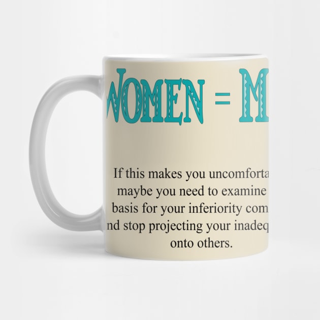 Women are equal to men by candhdesigns